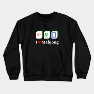 I Love Mahjong - White | Mahjong Tiles, Cantonese Game Sticker Crewneck Sweatshirt